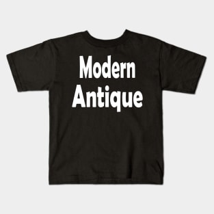 Modern Antique Oxymoron Fun Kids T-Shirt